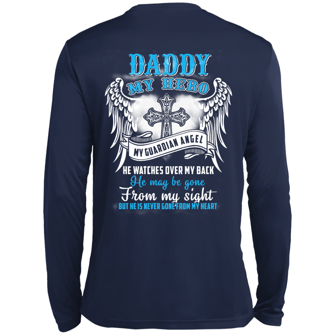 My Daddy My Hero My Guardian Angel He Watches Over My Back T-Shirt & Hoodie | Teecentury.com