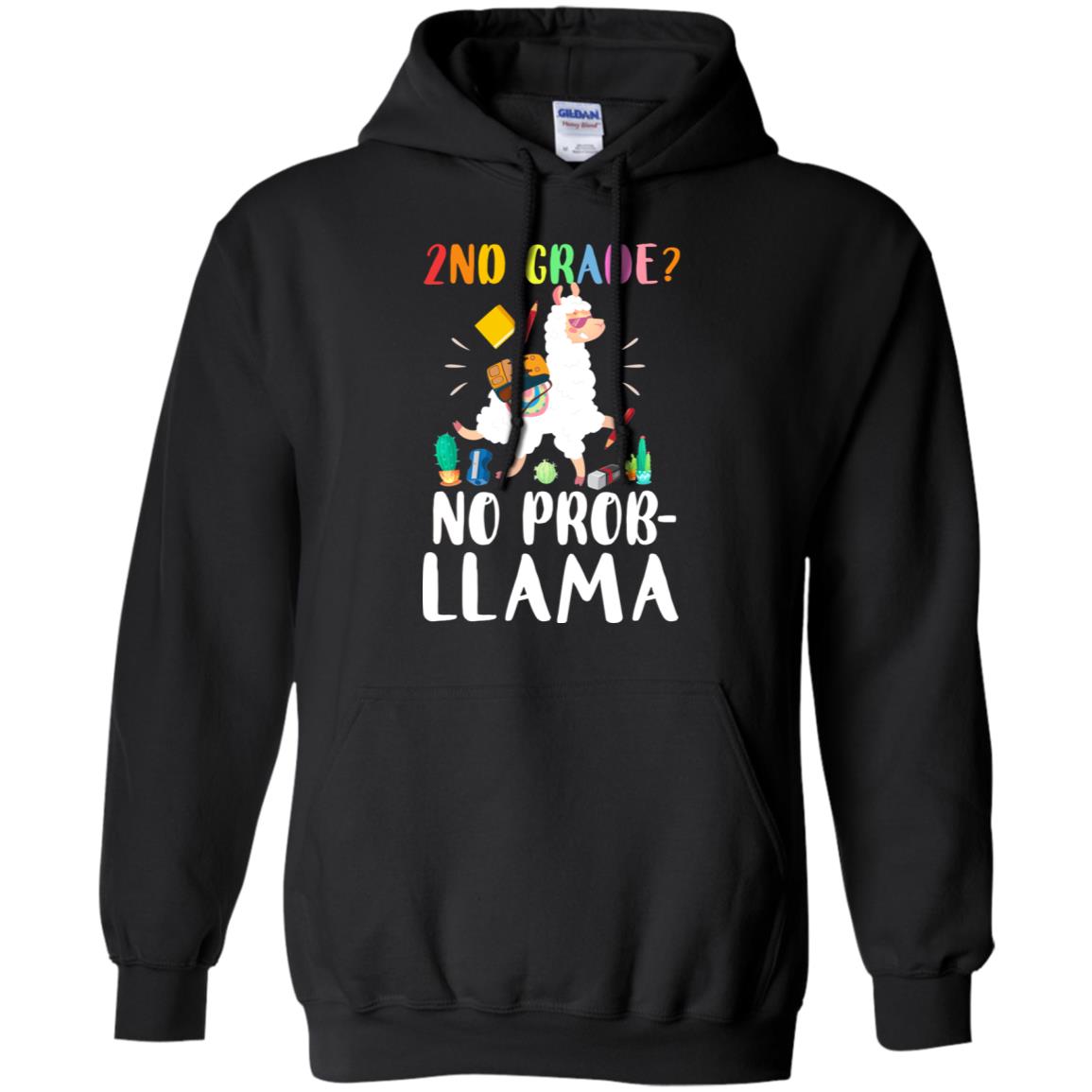 2nd Grade No Prob Llama Funny First Day Of School T-Shirt & Hoodie | Teecentury.com