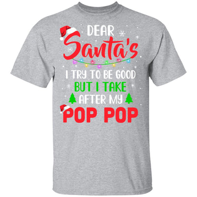 Dear Santa I Tried To Be Good But My Pop Pop Christmas Kids Youth Youth Shirt | Teecentury.com