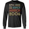 Epic Since March 2006 Vintage 16th Birthday Gifts T-Shirt & Hoodie | Teecentury.com