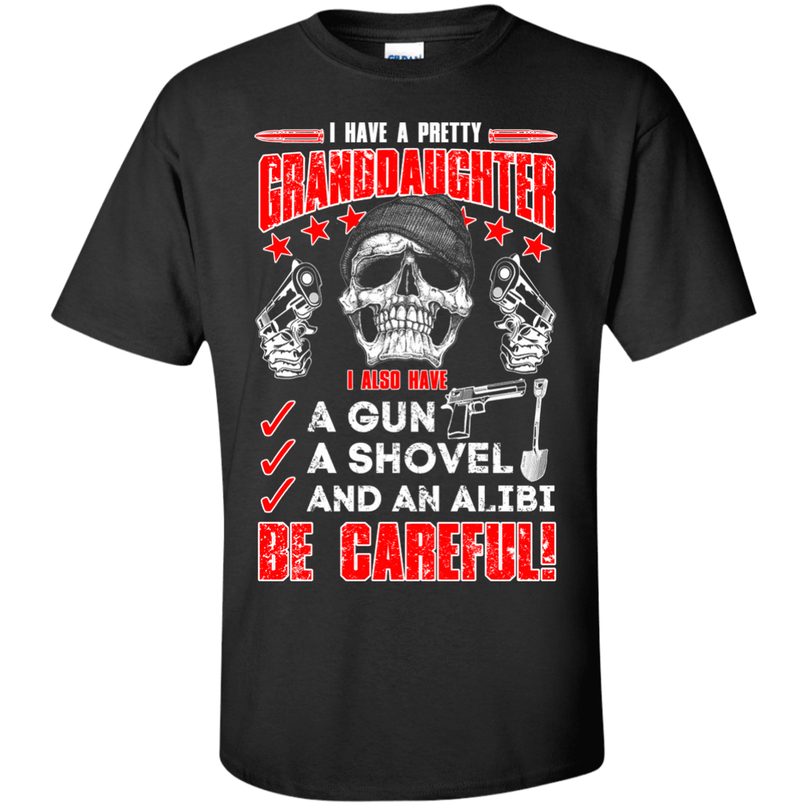 I HAVE A PRETTY GRANDDAUGHTER T-Shirt & Hoodie | Teecentury.com