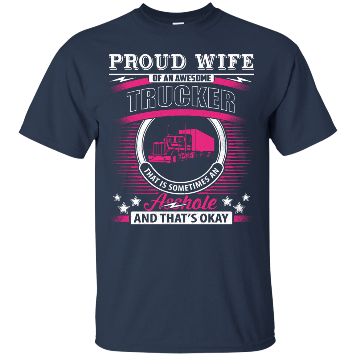 Proud Wife Of An Awesome Trucker T-Shirt & Hoodie | Teecentury.com