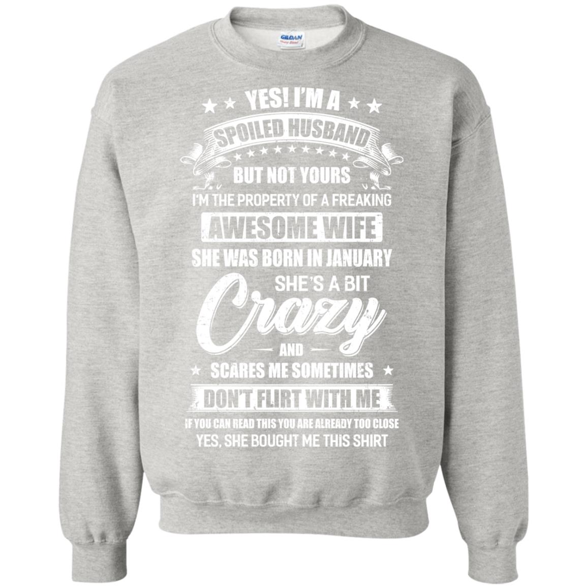 Yes I'm A Spoiled Husband Of A January Wife Funny T-Shirt & Hoodie | Teecentury.com