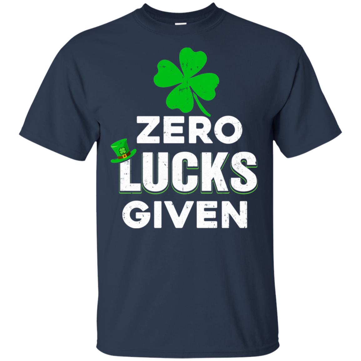 Zero Lucks Given St Patricks Day T-Shirt & Hoodie | Teecentury.com