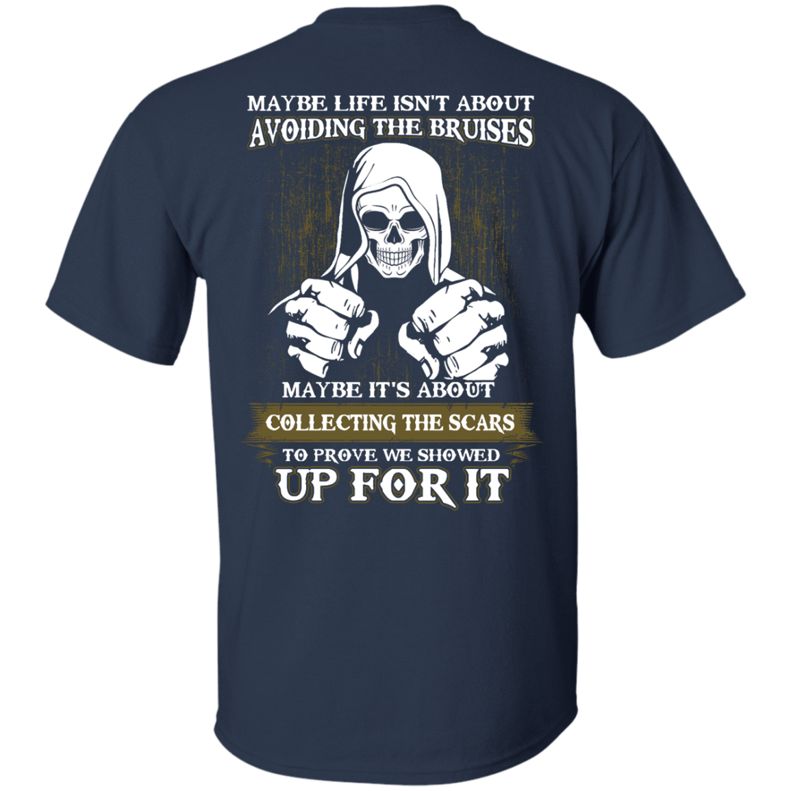 I Got The Scars To Prove We Showed Up For It T-Shirt & Hoodie | Teecentury.com