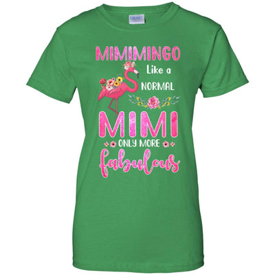 Mimimingo Like A Normal Mimi Only More Fabulous Mom T-Shirt & Hoodie | Teecentury.com