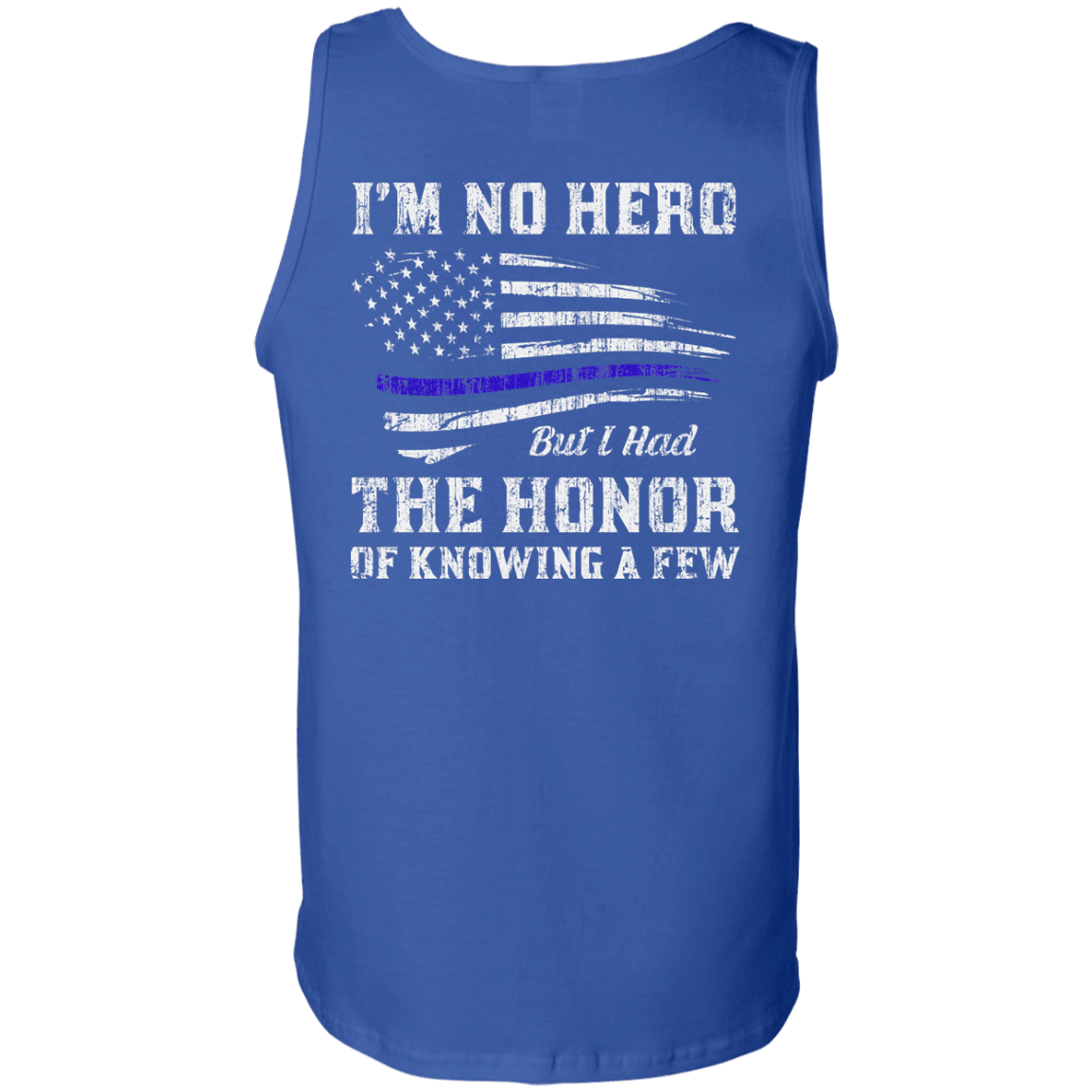 Police I'm No Hero But I Had The Honor Of Knowing A Few T-Shirt & Hoodie | Teecentury.com