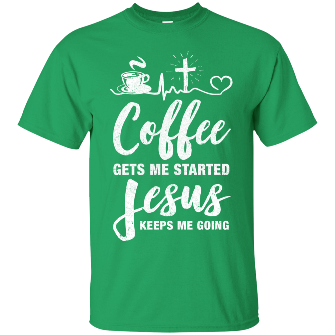 Coffee Gets Me Started Jesus Keeps Me Going T-Shirt & Hoodie | Teecentury.com