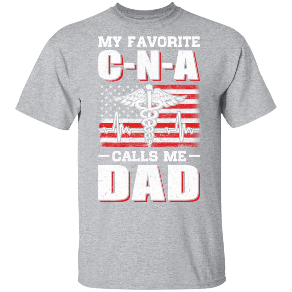 Nurse My Favorite CNA Calls Me Dad Father's Day Gifts T-Shirt & Hoodie | Teecentury.com
