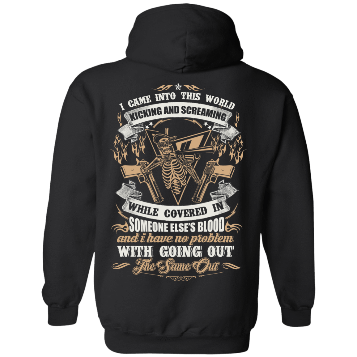 I Came Into This World Kicking and Screaming T-Shirt & Hoodie | Teecentury.com