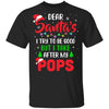 Dear Santa I Tried To Be Good But My Pops Christmas Kids Youth Youth Shirt | Teecentury.com