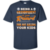 Being A Grandparent Is Your Reward T-Shirt & Hoodie | Teecentury.com