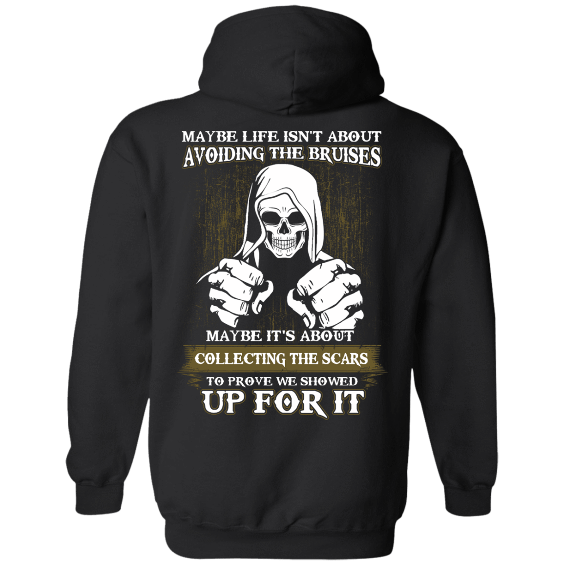 I Got The Scars To Prove We Showed Up For It T-Shirt & Hoodie | Teecentury.com