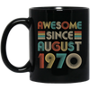 Awesome Since August 1970 Vintage 52th Birthday Gifts Mug Coffee Mug | Teecentury.com