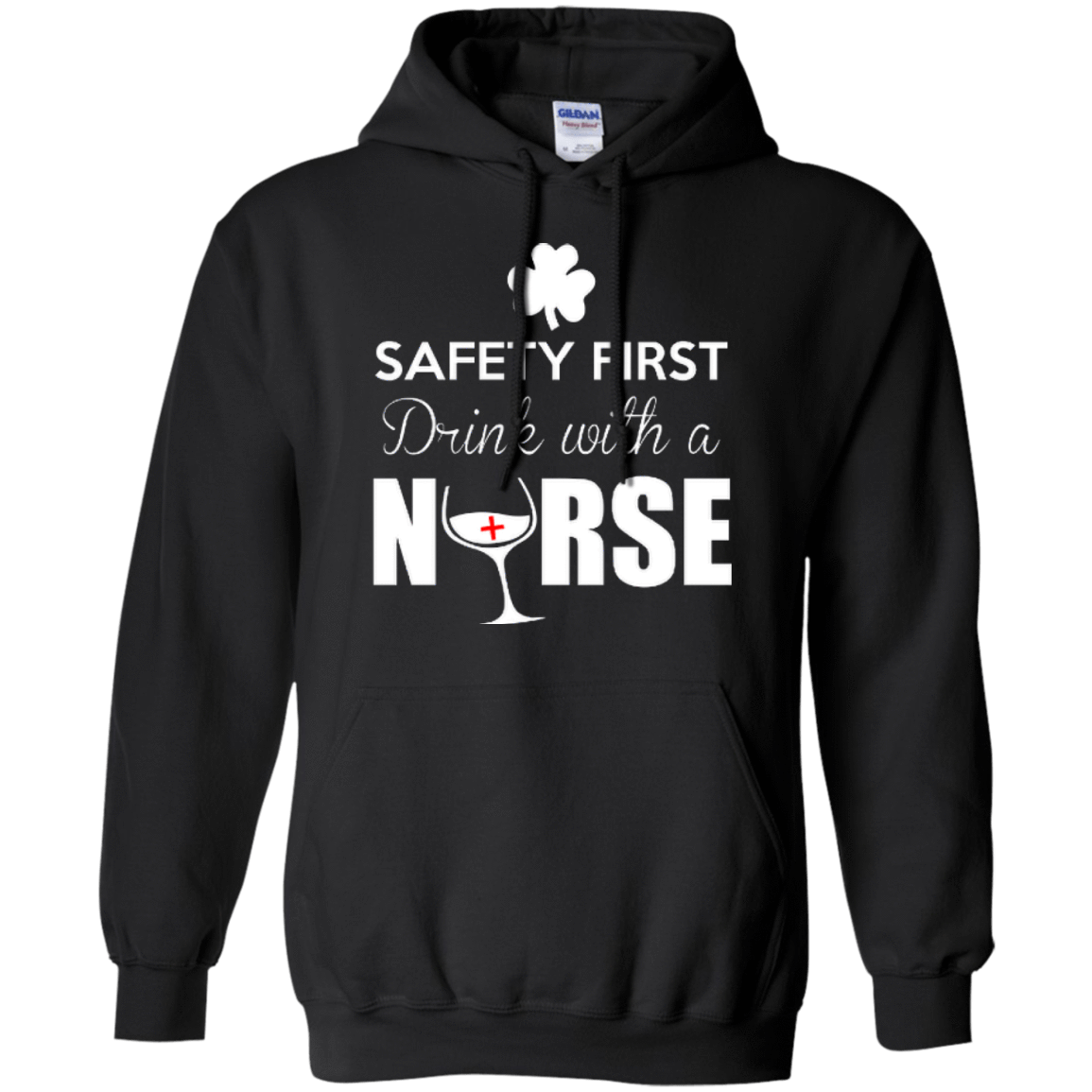 Safety First Drink With A Nurse T-Shirt & Hoodie | Teecentury.com