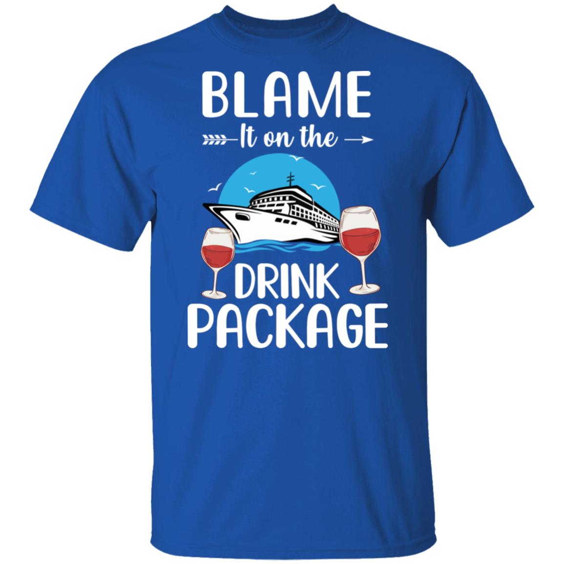 Blame It On The Drink Package Funny Cruising Cruiser T-Shirt & Tank Top | Teecentury.com