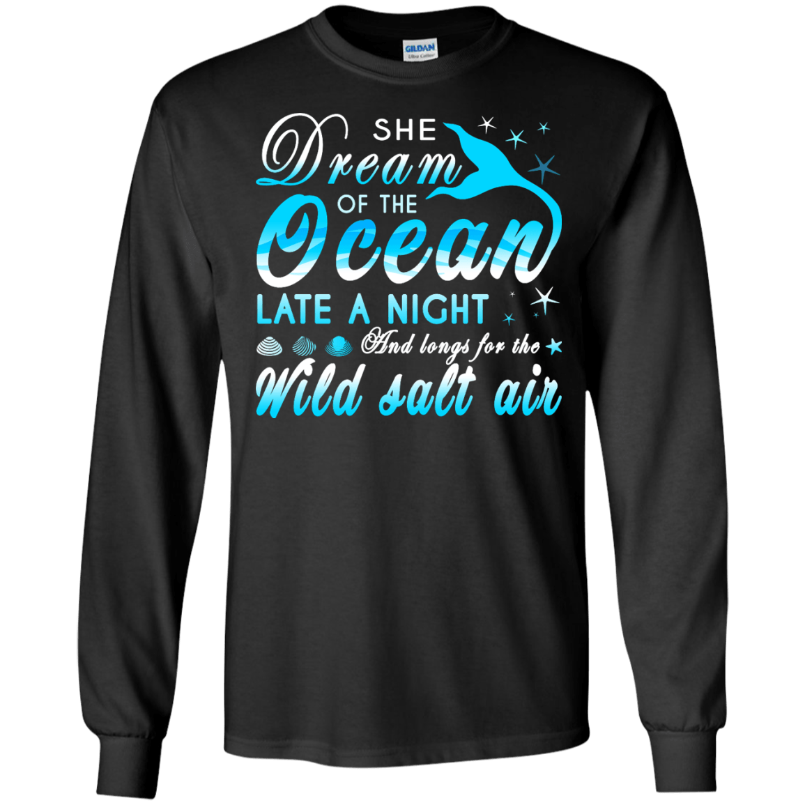 She Dream Of The Ocean Late Night And Longs For The Wild Salt Air T-Shirt & Hoodie | Teecentury.com