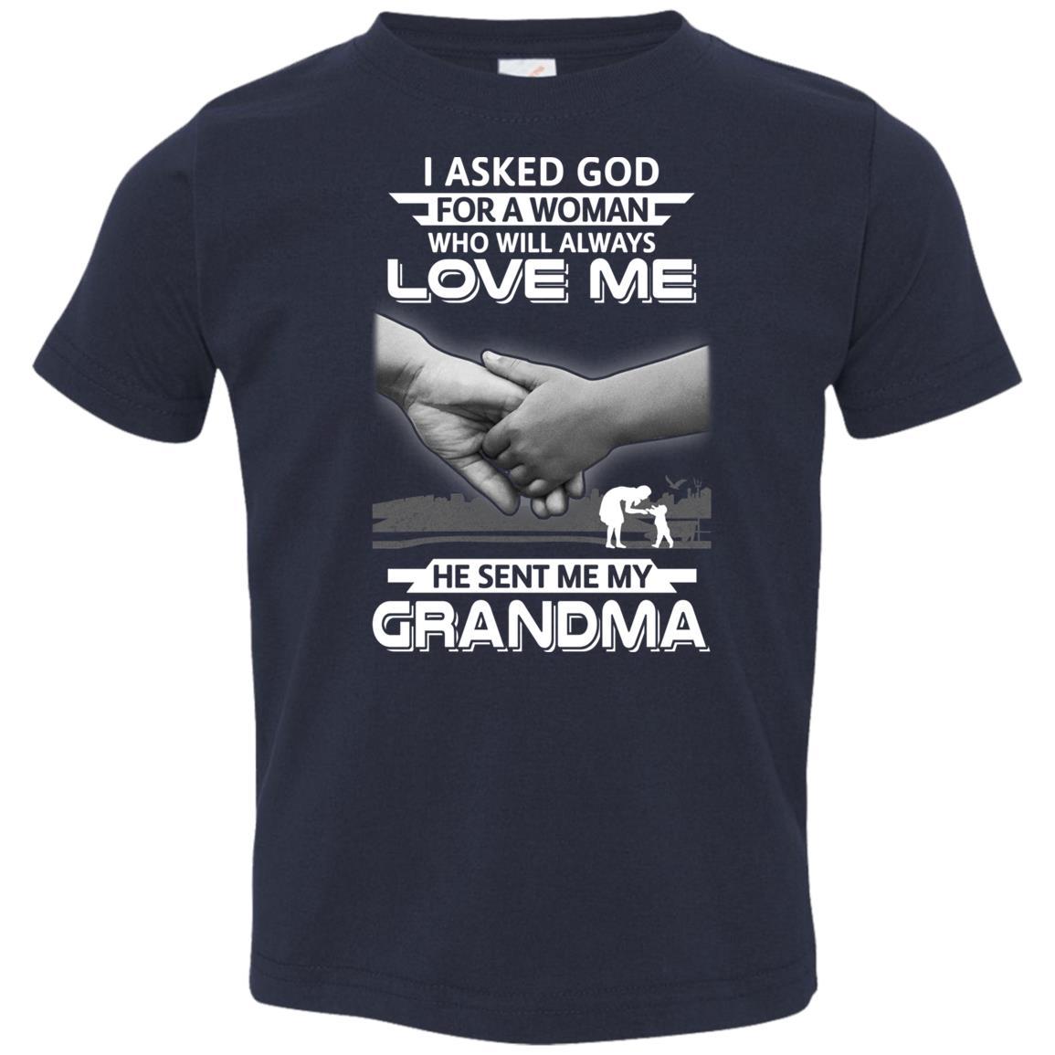 I Asked God For A Woman Who Always Love Me Grandma Youth Youth Shirt | Teecentury.com