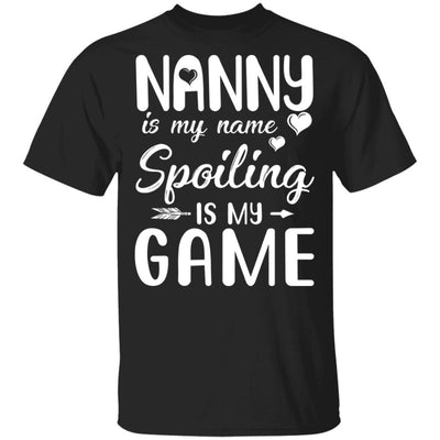 Nanny Is My Name Spoiling Is My Game Funny Mothers Day T-Shirt & Tank Top | Teecentury.com