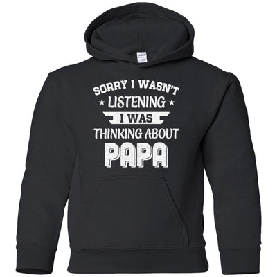 Sorry Not Listening Thinking About Papa Funny Kids Youth Youth Shirt | Teecentury.com