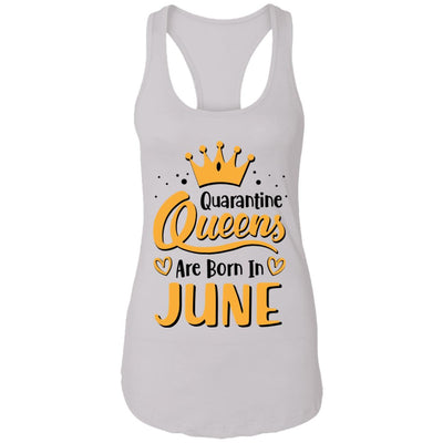 Quarantine Queens Are Born In June Social Distancing T-Shirt & Tank Top | Teecentury.com