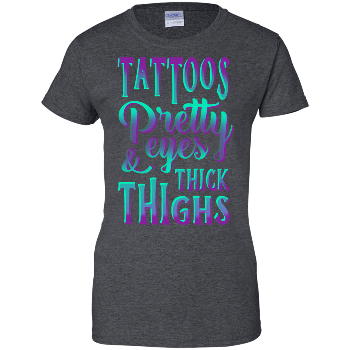 Tattoos Pretty Eyes And Thick Thighs T-Shirt & Hoodie | Teecentury.com