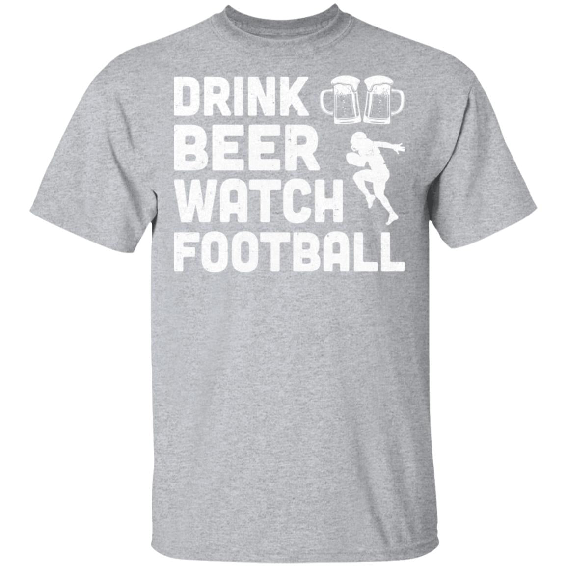 Drink Beer Watch Football For Gameday T-Shirt & Hoodie | Teecentury.com