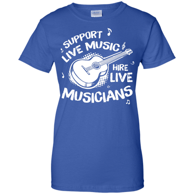 Support Live Music Hire Live Musicans T-Shirt & Hoodie | Teecentury.com