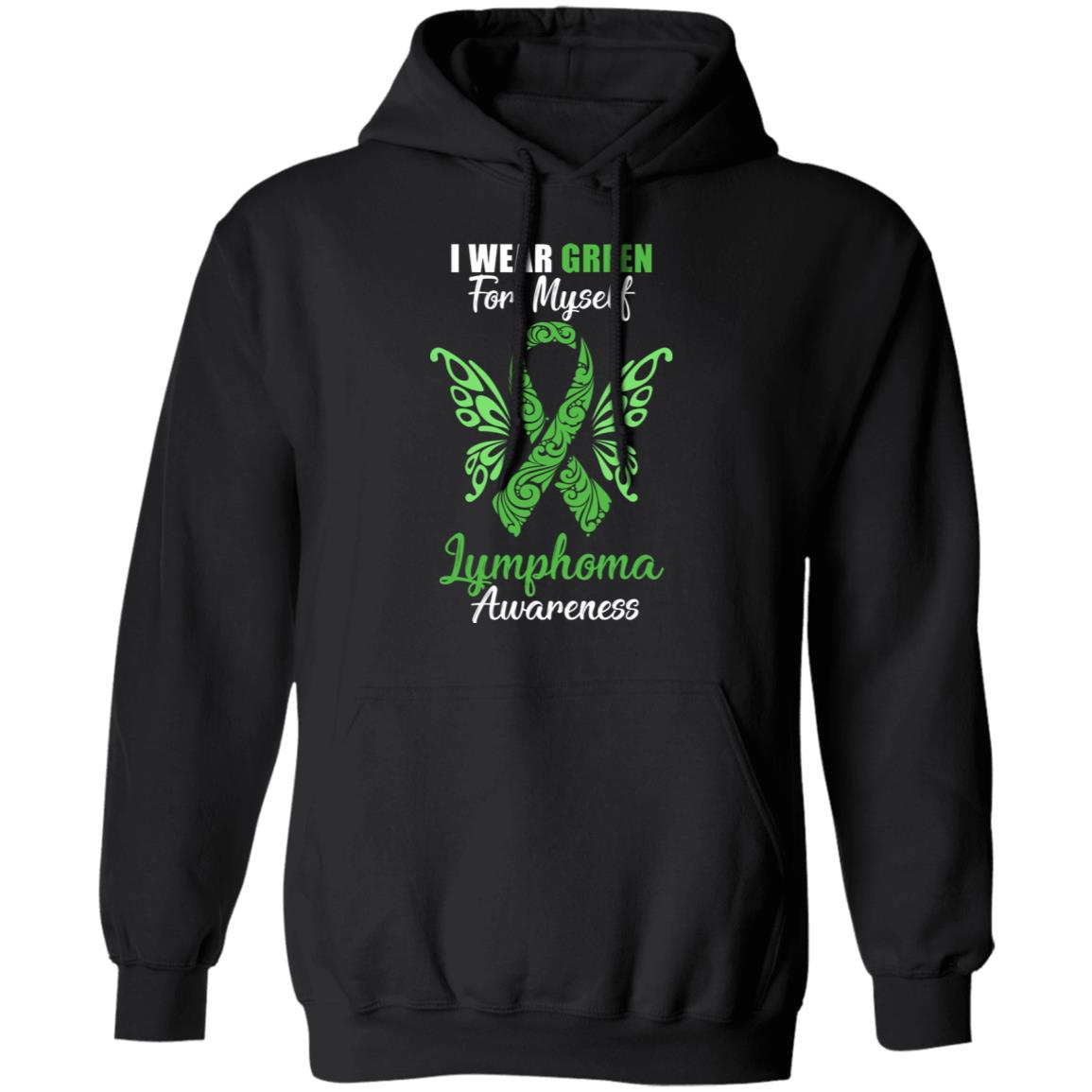 I Wear Green For Myself Lymphoma Awareness Gift T-Shirt & Hoodie | Teecentury.com