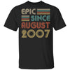 Epic Since August 2007 Vintage 15th Birthday Gifts T-Shirt & Hoodie | Teecentury.com