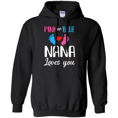 Pink Or Blue Nana Loves You Funny Gender Reveal Party Gift T-Shirt & Hoodie | Teecentury.com