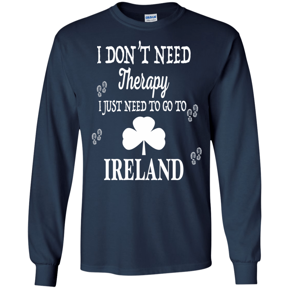 I Just Need To Go To Ireland T-Shirt & Hoodie | Teecentury.com