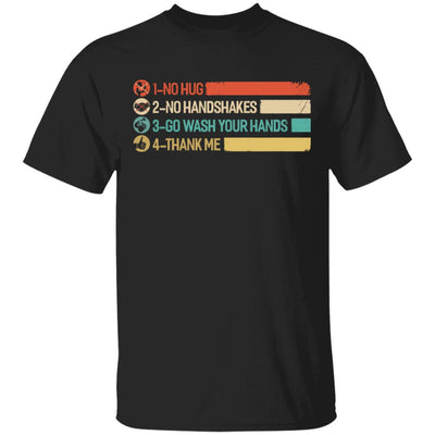 Not A Hugger No Hugs No Handshakes Go Wash Your Hands T-Shirt & Hoodie | Teecentury.com