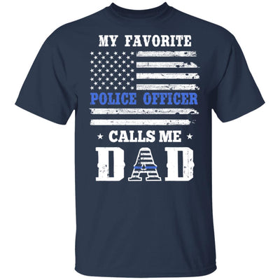 My Favorite Police Officer Calls Me Dad Fathers Day Gifts T-Shirt & Hoodie | Teecentury.com