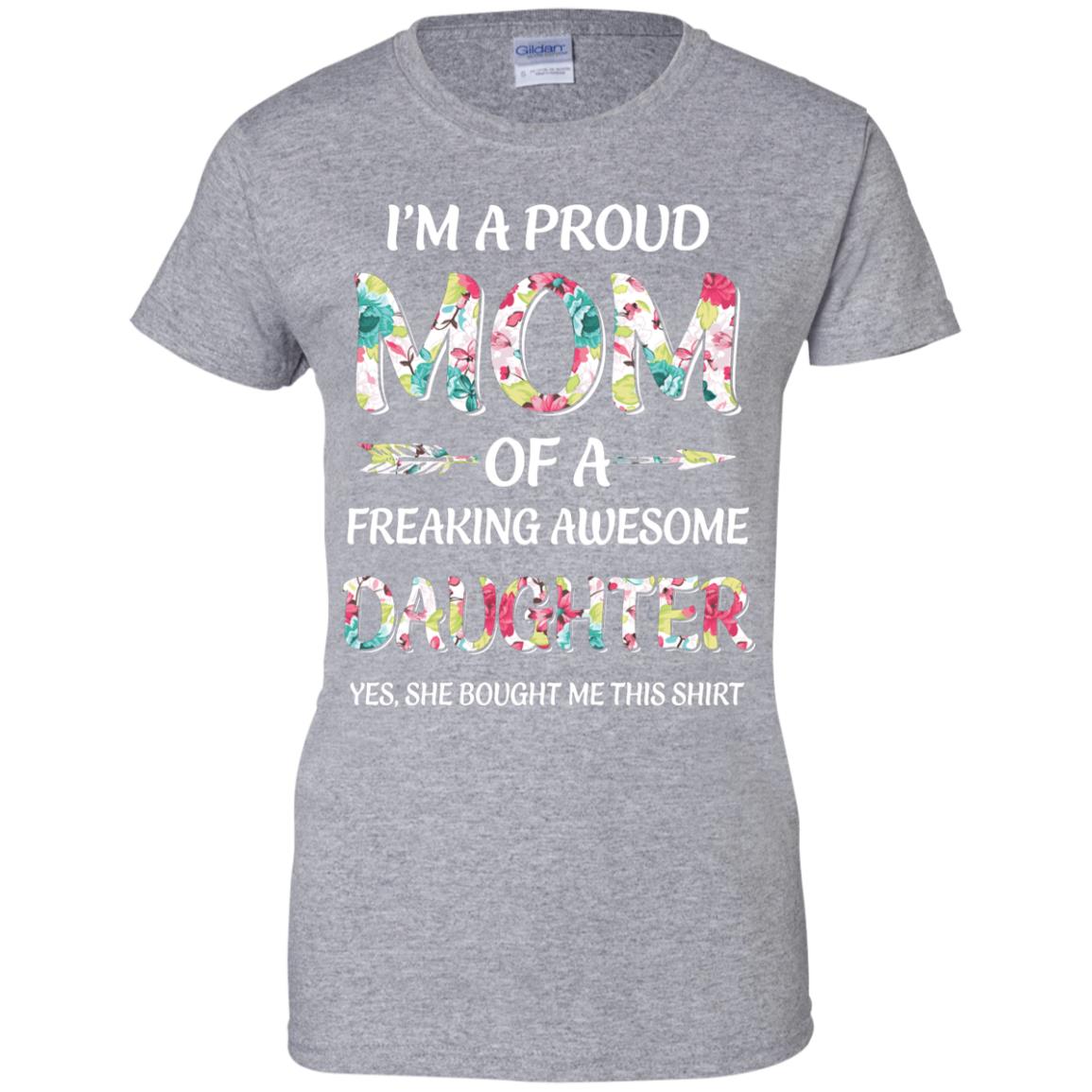 Proud Mom Mother's Day Gift From A Daughter To Mom T-Shirt & Hoodie | Teecentury.com