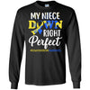 My Niece Down Syndrome Awareness Down Right Perfect T-Shirt & Hoodie | Teecentury.com