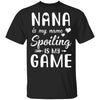 Nana Is My Name Spoiling Is My Game Funny Mothers Day T-Shirt & Tank Top | Teecentury.com