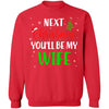 Next Christmas You Will Be My Wife Matching Couple Christmas T-Shirt & Sweatshirt | Teecentury.com