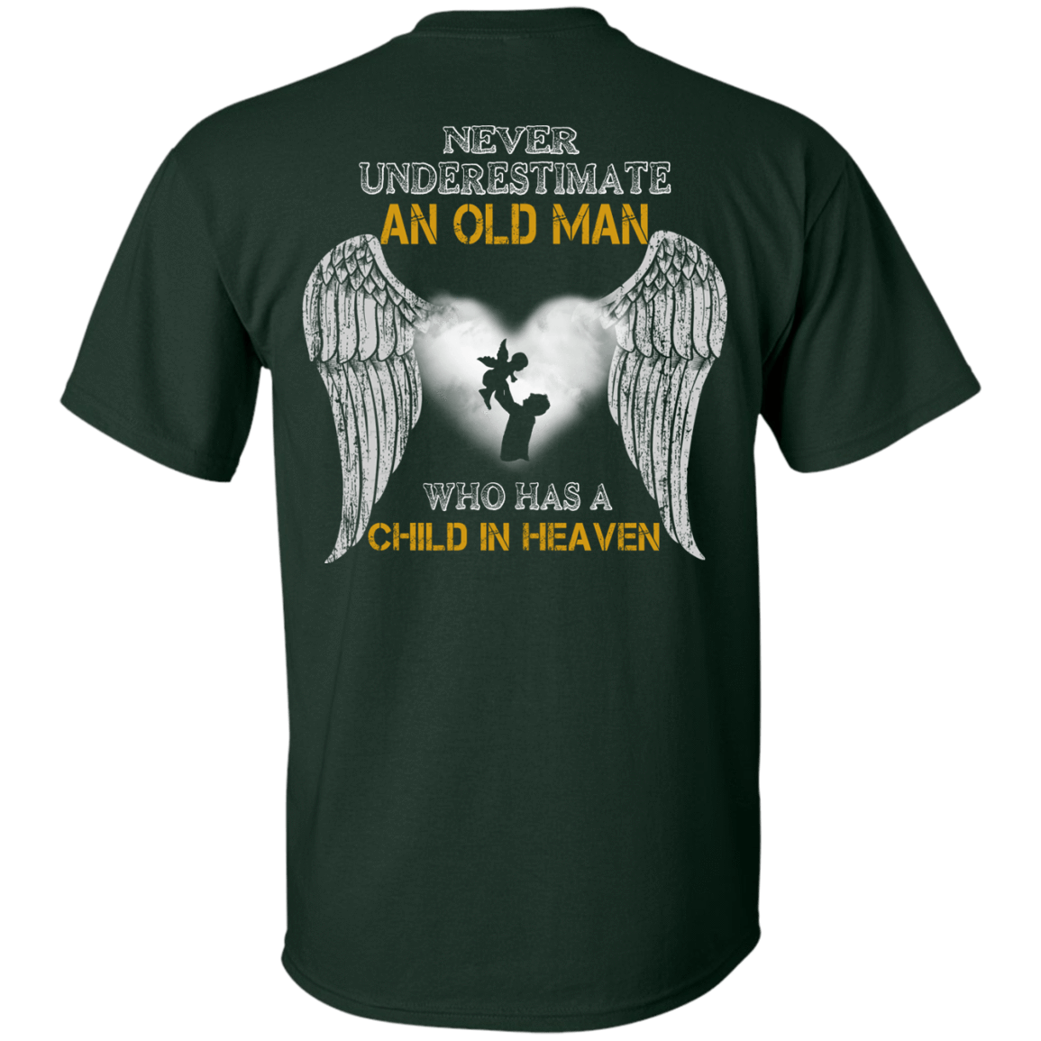 Never Undertimate An Old Man Has Child In Heaven T-Shirt & Hoodie | Teecentury.com