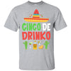 Cinco De Mayo Funny Mexican Cinco De Drinko T-Shirt & Hoodie | Teecentury.com