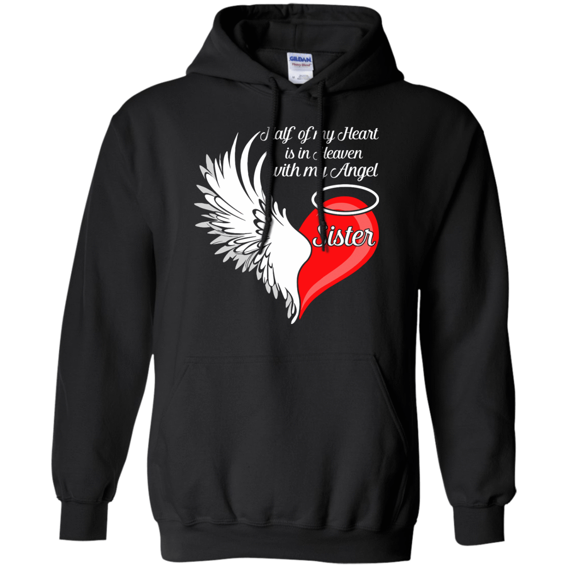 Sister Half My Heart Is In Heaven With My Angel T-Shirt & Hoodie | Teecentury.com