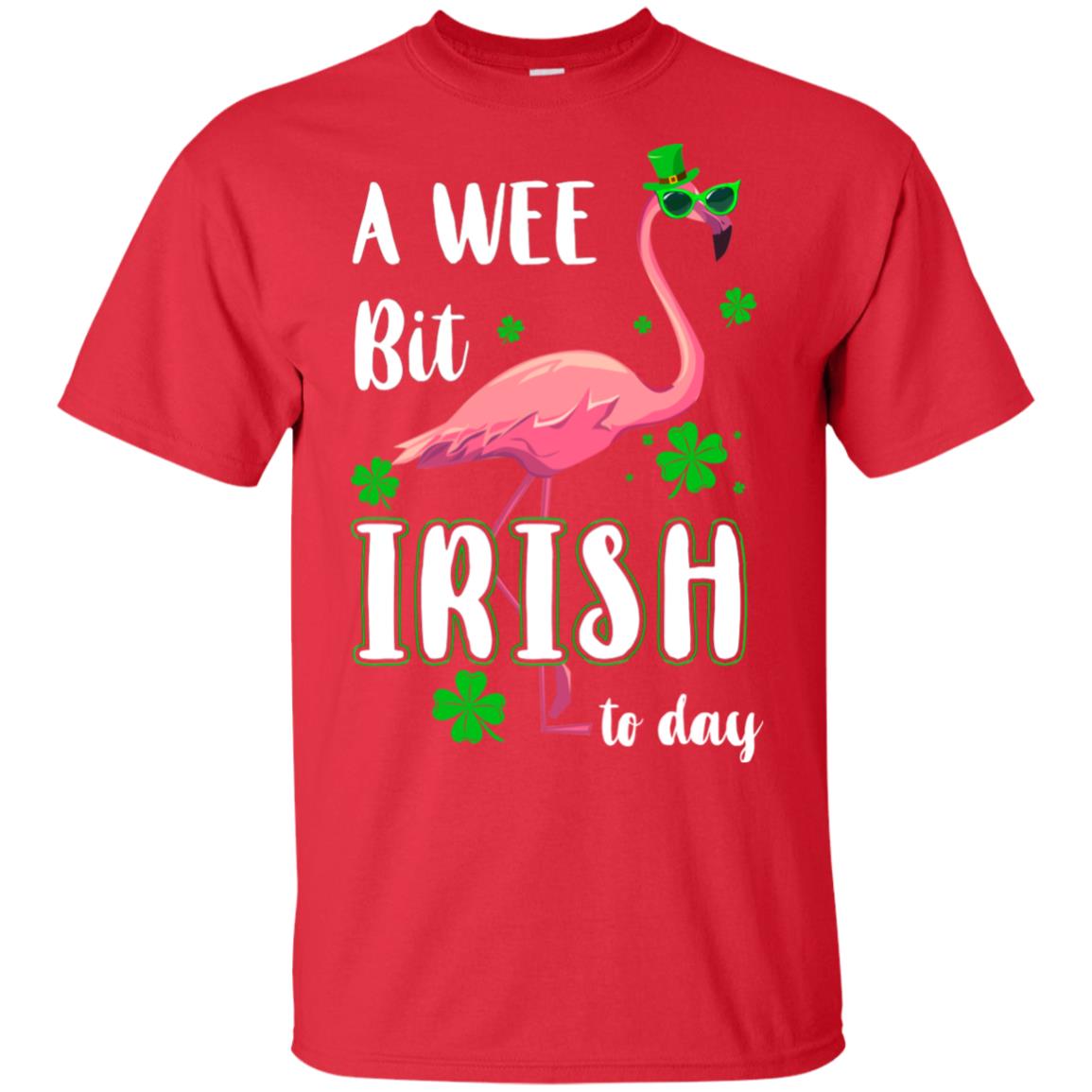 A Wee Bit Irish Today Green Flamingo St Patrick's Day T-Shirt & Hoodie | Teecentury.com