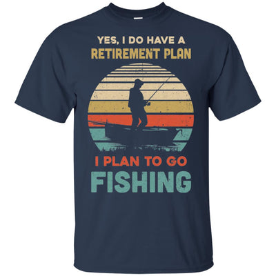 Vintage Yes I Do Have A Retirement Plan To Go Fishing T-Shirt & Hoodie | Teecentury.com
