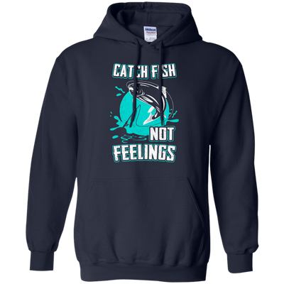 Catch Fish Not Feelings Fishing T-Shirt & Tank Top | Teecentury.com