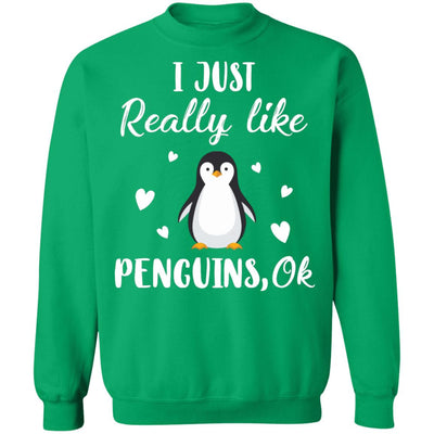 Funny Penguin Gift I Just Really Like Penguins OK T-Shirt & Sweatshirt | Teecentury.com