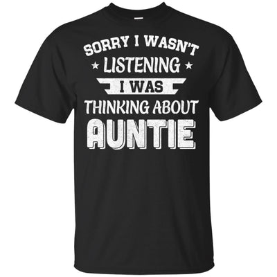 Sorry Not Listening Thinking About Auntie Funny Kids Youth Youth Shirt | Teecentury.com