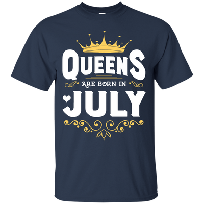 Queens Are Born In July T-Shirt & Hoodie | Teecentury.com