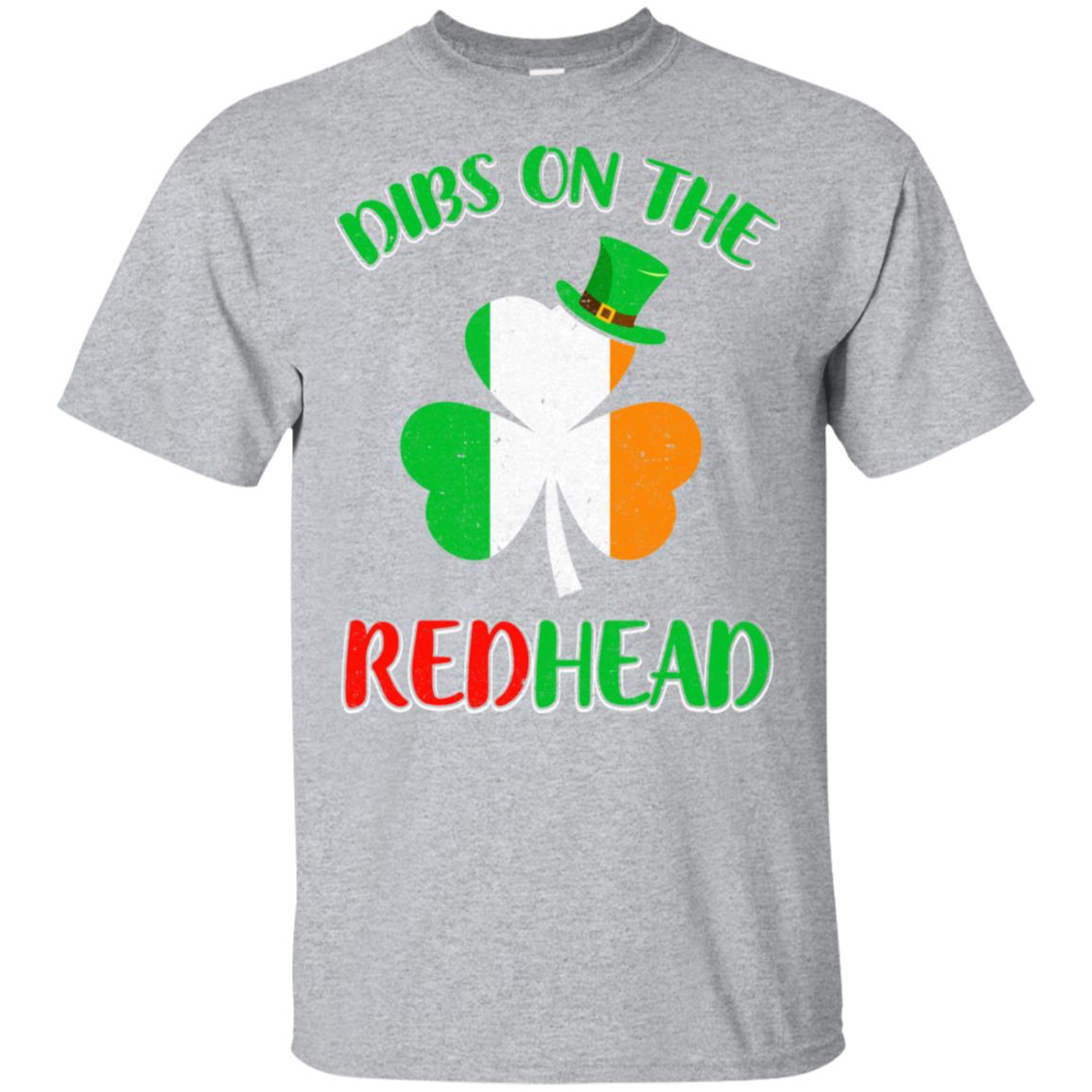 Dibs On The Redhead Funny St Patricks Day Drinking T-Shirt & Hoodie | Teecentury.com