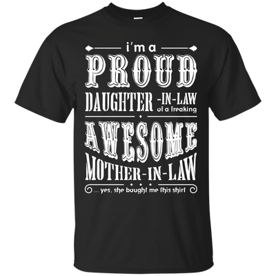 I'm A Proud Daughter In Law Of A Freaking Awesome Mother In Law T-Shirt & Hoodie | Teecentury.com
