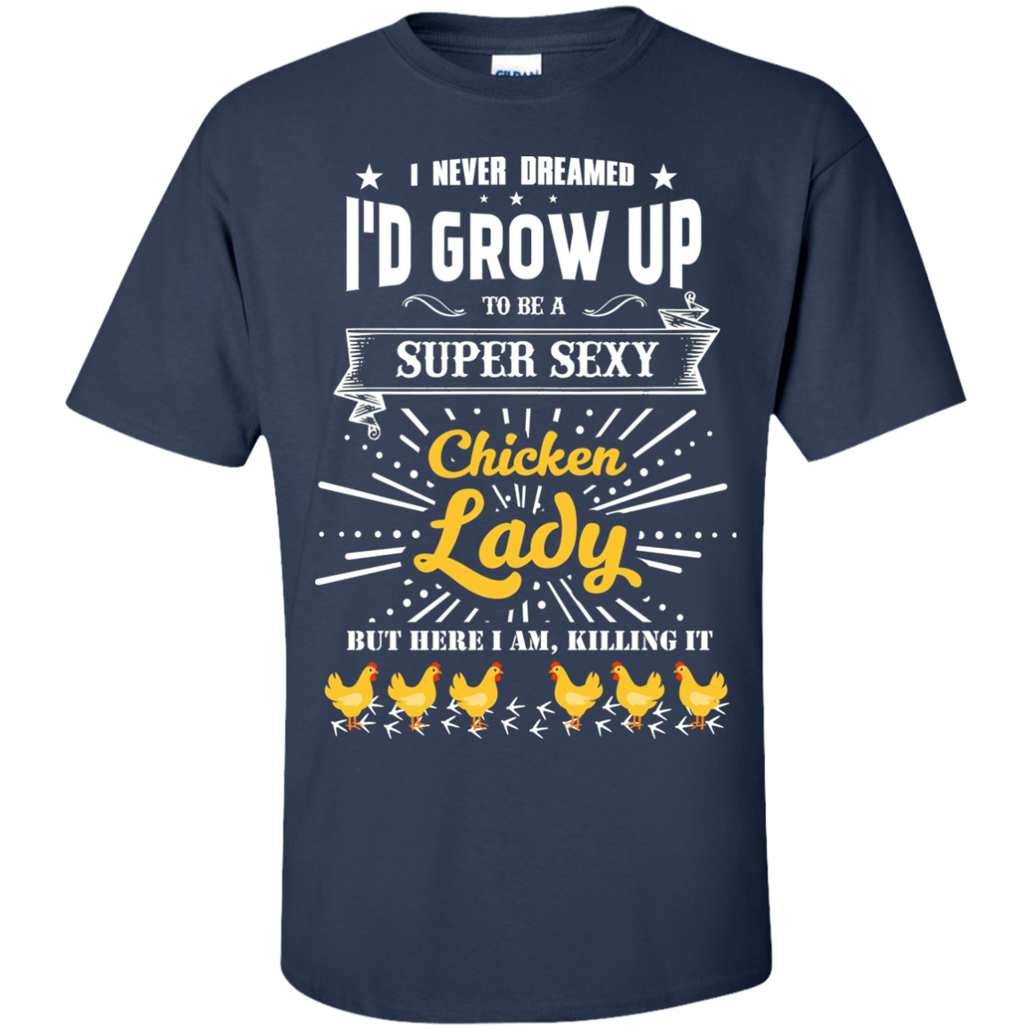 Super Sexy Chicken Lady T-Shirt & Hoodie | Teecentury.com